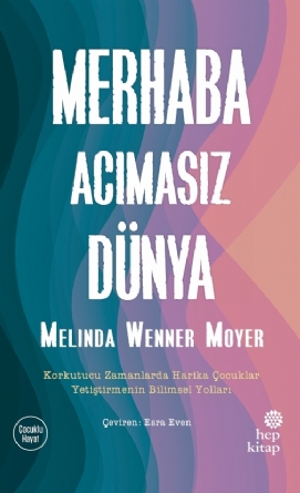 Merhaba Acımasız Dünya
